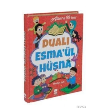 Dualı Esma’ül Hüsna - (Allah’ın 99 İsmi) - Mevlüt Işık -1.Sınıf Ciltli- Ema Yayınları