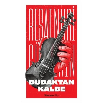 Dudaktan Kalbe - Reşat Nuri Güntekin - İnkılap Kitabevi