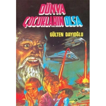 Dünya Çocukların Olsa - Gülten Dayıoğlu - Altın Kitaplar Yayınevi