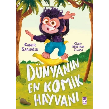 Dünyanın En Komik Hayvanı-Caner Sarıoğlu-Timaş Çocuk
