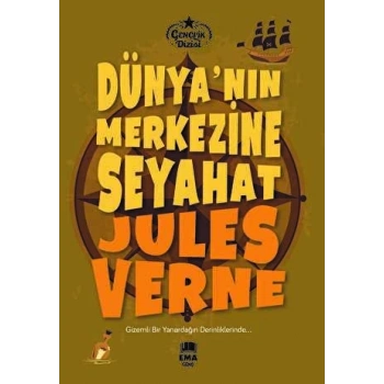 Dünya’nın Merkezine Seyahat-Jules Verne-Ema Genç