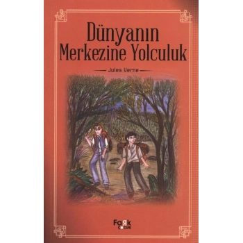 Dünyanın Merkezine Yolculuk - Jules Verne - Fark Çocuk Yayınları