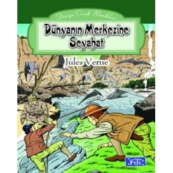Dünyanın Merkezine Yolculuk - Jules Verne - Parıltı Yayınları
