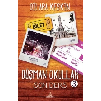 Düşman Okullar 3 Son Ders (Ciltli) - Dilara Keskin - Ephesus Yayınları