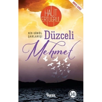 Düzceli Mehmet - Halit Ertuğrul - Nesil Yayınları