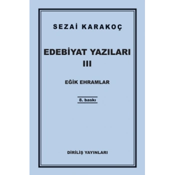 Edebiyat Yazıları 3: Eğik Ehramlar-Sezai Karakoç-Diriliş Yayınları