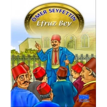 Efruz Bey - Ömer Seyfettin - Parıltı Yayınları