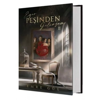 Eğer Peşinden Gelirsem 2 (Ciltli) - Emre Gül - Guardian Yayınları