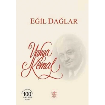 Eğil Dağlar - Yahya Kemal Beyatlı - Fetih Cemiyeti Yayınları