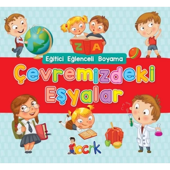 Eğitici Eğlenceli Boyama-Çevremizdeki Eşyalar - Bıcırık Yayınları