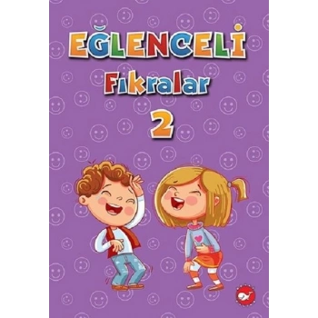 Eğlenceli Fıkralar 2 - Filiz Çiçek - Beyaz Balina Yayınları