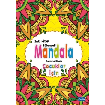 Eğlenceli Mandala Sarı Kitap Çocuklar İçin Boyama - Parıltı Yayınları