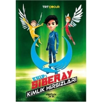 Ekip Siberay Kimlik Hırsızları  - Yediveren Çocuk Yayınları