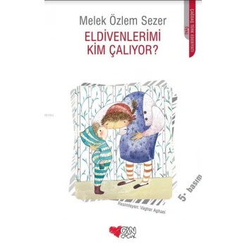 ELDİVENLERİMİ KİM ÇALIYOR ?-MELEK ÖZLEM SEZER-CAN YAYINLARI