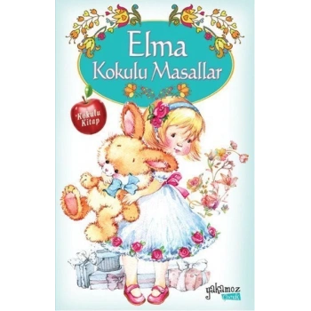 Elma Kokulu Masallar - Yakamoz Yayınları