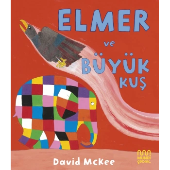 Elmer Ve Büyükkuş-David Mckee-Mundi Çocuk