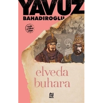Elveda Buhara - Yavuz Bahadıroğlu - Nesil Yayınları