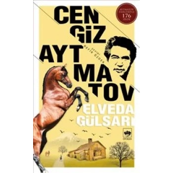 Elveda Gülsarı - Cengiz Aytmatov – Ötüken Neşriyat Yayınları