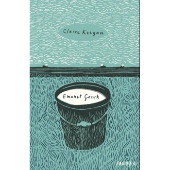 Emanet Çocuk - Claire Keegan - Jaguar Kitap