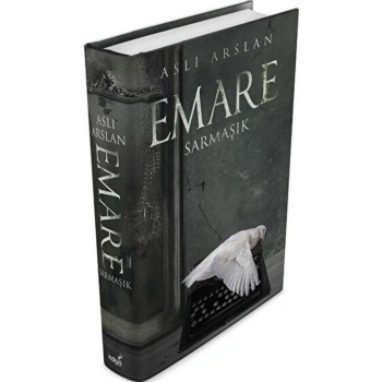 Emare Sarmaşık (Ciltli) - Aslı Arslan - İndigo Yayınları
