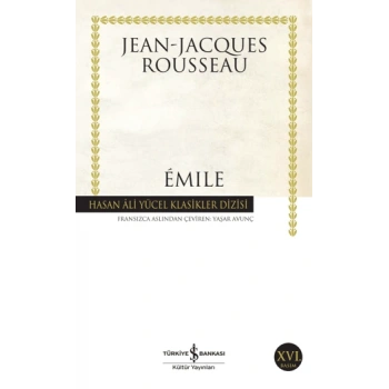Emile - Jean Jacques Rousseau - İş Bankası Kültür Yayınları