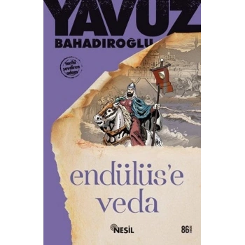 Endülüse Veda - Yavuz Bahadıroğlu - Nesil Yayınları