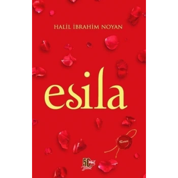 Esila - Halil İbrahim Noyan - Nesil Yayınları