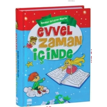 Evvel Zaman İçinde - Gökçe Arifoğlu-1.Sınıf Hikaye Ciltli-Ema Yayınları