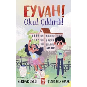 Eyvah Okul Çıldırdı - Serdar Uslu - Genç Timaş Yayınları