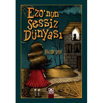 Ezonun Sessiz Dünyası-Hanzade Servi-Altın Kitaplar