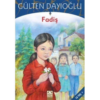 Fadiş - Gülten Dayıoğlu - Altın Kitaplar Yayınevi
