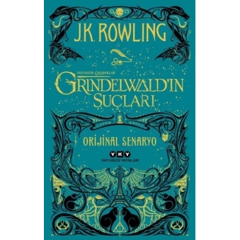 Fantastik Canavarlar-Grindelwaldın Suçları - J.K.Rowling - Yapı Kredi Yayınları