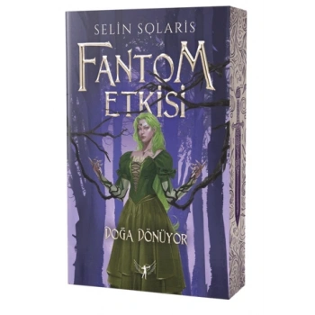 Fantom Etkisi-Doğa Dönüyor (Ciltsiz) - Selin Solaris - Artemis Yayınları