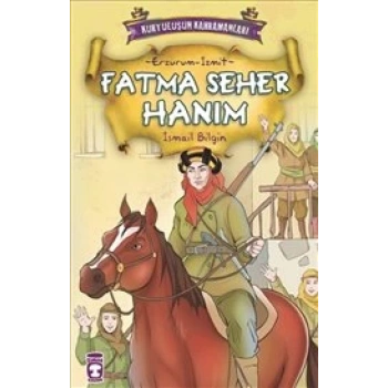 Fatma Seher Hanım-İsmail Bilgin-Timaş Çocuk