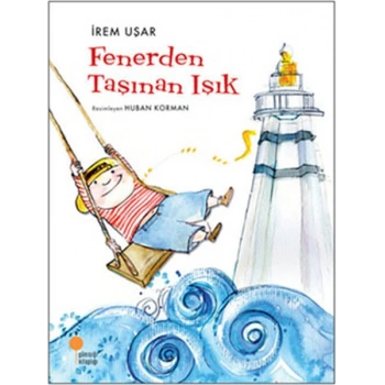 Fenerden Taşınan Işık -  İrem Uçar -  GünIşığı Yayınları