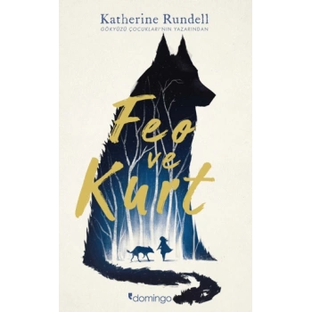 Feo ve Kurt - Katherine Rundell - Domingo Yayınları