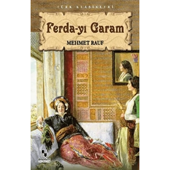Ferdayı Garam - Mehmet Rauf - Anonim Yayınları