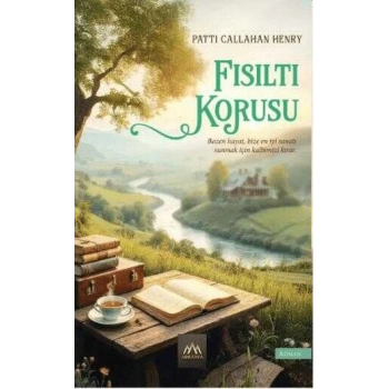 Fısıltı Korosu-Patti Callahan Henry-Arkadya Yayınları