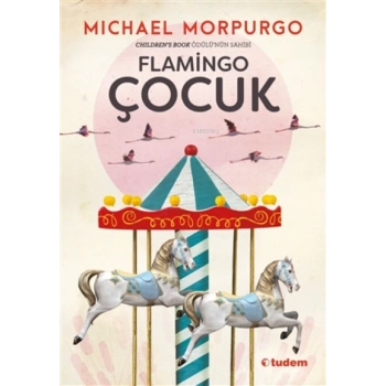 Flamingo Çocuk-Mıchael Morpurgo-Tudem Yayınları
