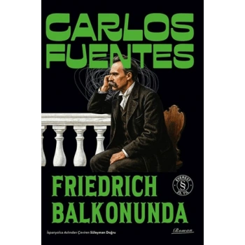Friedrich Balkonunda-Carlos Fuentes-Everest Yayınları