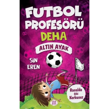 Futbol Profesörü 3-Altın Ayak - Sin Eren - Dokuz Yayınları