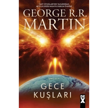 Gece Kuşları - George R.R.Martin - Dex Yayınevi