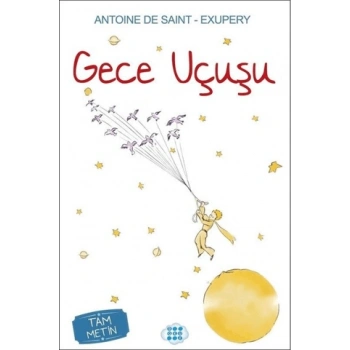 Gece Uçuşu- Tam Metin- Antoine de Saint Exupery- Dokuz Yayınları