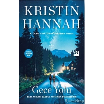 Gece Yolu-Kristin Hannah-Doğan Yayınları