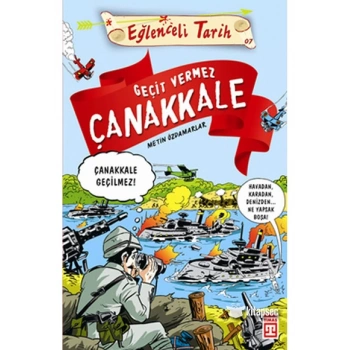 Geçit Vermez Çanakkale - Metin Özdamarlar - Eğlenceli Bilgi Yayınları