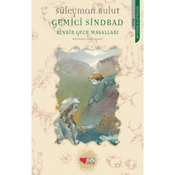 Gemici Sinbad-Binbir Gece Masalları - Süleyman Bulut - Can Çocuk Yayınları