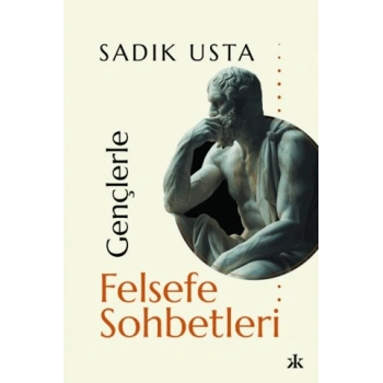 GENÇLERLE FELSEFE SOHBETLERİ
