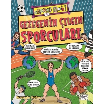 Gezegenin Çılgın Sporcuları - Hüseyin Keleş - Eğlenceli Bilgi Yayınları