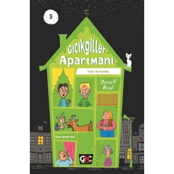 Gıcıkgiller Apartmanı 3-Yılları Kurtarmak (Ciltli) - Yusuf Asal - Genç Nesil Yayınları