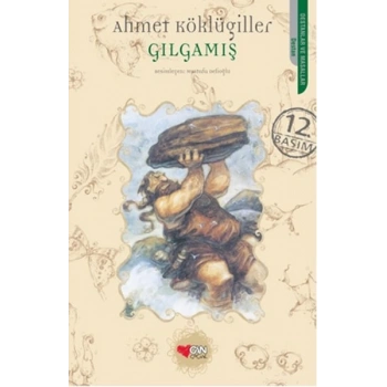Gılgamış - Ahmet Köklügiller - Can Çocuk  Yayınları